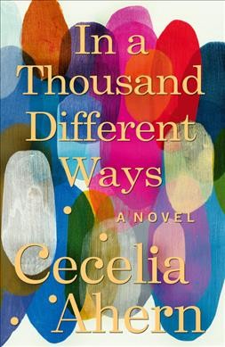 In a thousand different ways /  Cecelia Ahern.