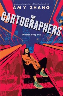The cartographers / Amy Zhang.