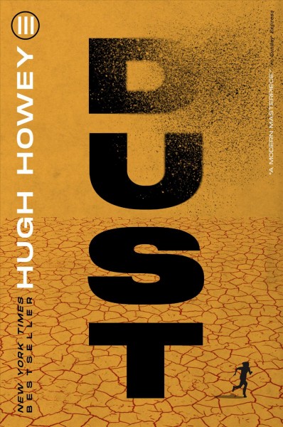 Dust [electronic resource] / Hugh Howey.