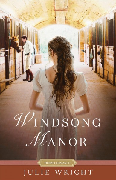 Windsong Manor / Julie Wright.