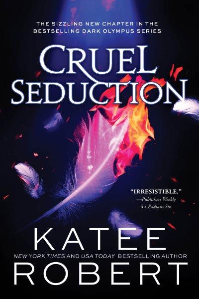 Cruel Seduction : Dark Olympus [electronic resource] / Katee Robert.