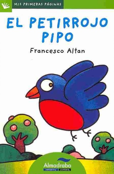 El petirrojo Pipo / Francesco Altan.