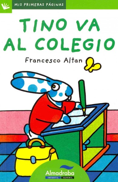 Tino va al colegio / Francesco Altan ; Clara Vallès, por la traducción del italiano.