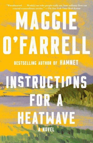 Instructions for a heatwave [electronic resource]. Maggie O'Farrell.