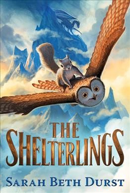 The shelterlings / by Sarah Beth Durst.