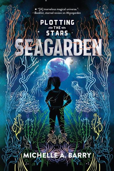 Seagarden / Michelle A. Barry.
