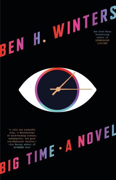 Big time : a novel / Ben H. Winters.