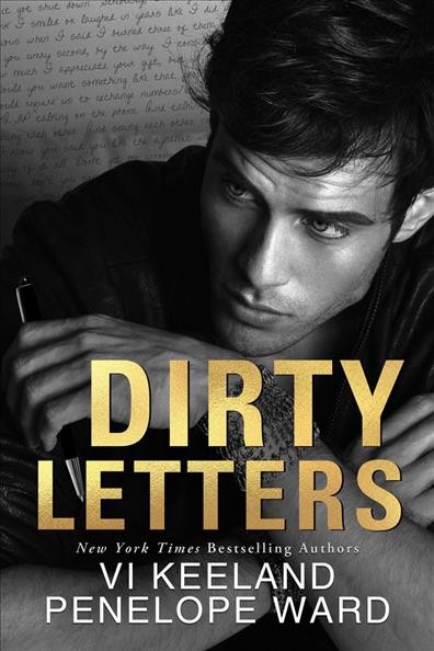 Dirty letters / New York times bestselling authors Vi Keeland, Penelope Ward.