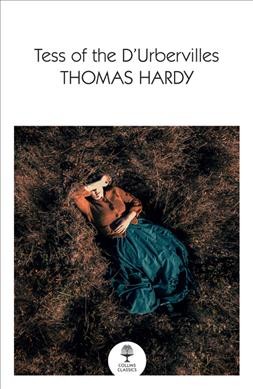 Tess of the d'Urbervilles / Thomas Hardy.