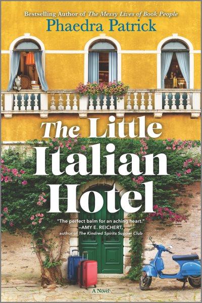 The Little Italian Hotel [electronic resource] / Phaedra Patrick.