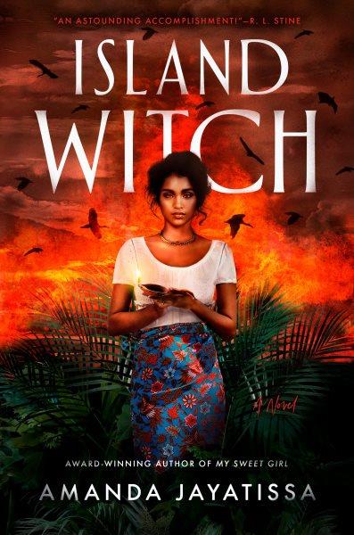 Island witch : a novel / Amanda Jayatissa.