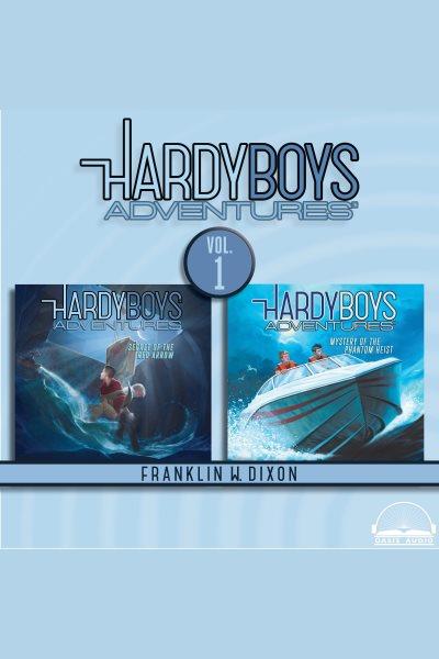 Secret of the Red Arrow, Mystery of the Phantom Heist : Hardy Boys Adventures [electronic resource] / Franklin W. Dixon.
