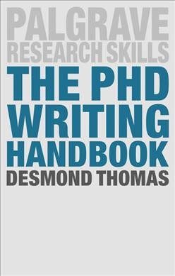 The PhD writing handbook / Desmond Thomas.