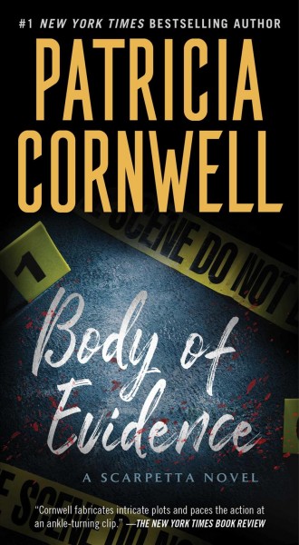 Body of evidence / Patricia Cornwell.