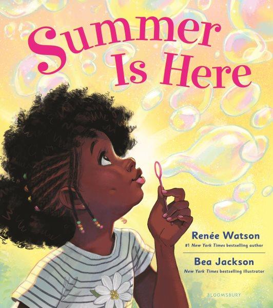 Summer is here / Ren©♭e Watson ; illustrated by Bea Jackson.
