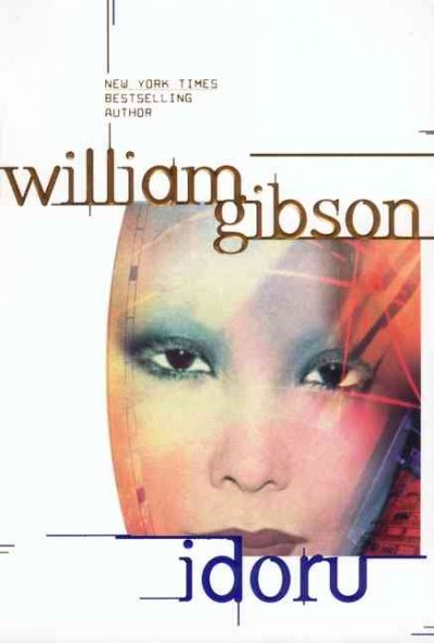 Idoru / William Gibson.