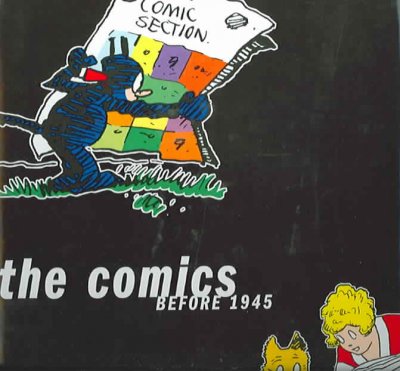 The comics before 1945 / Brian Walker.