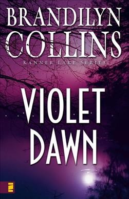 Violet dawn / Brandilyn Collins.