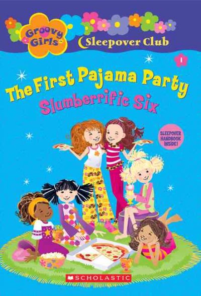 The first pajama party: Slumberrific six.