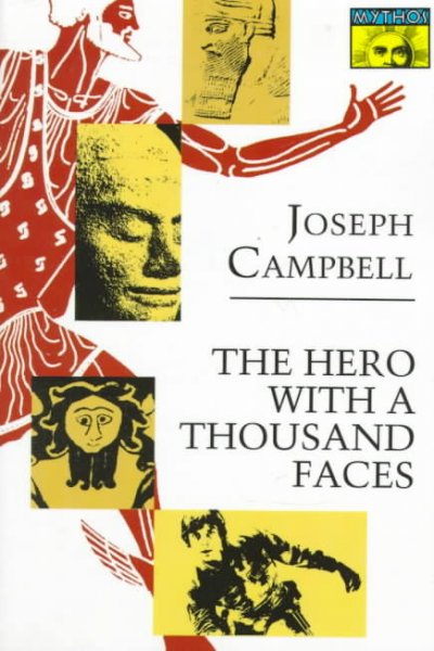 The hero with a thousand faces / by Joseph Campbell.