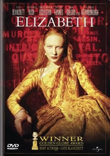 Elizabeth [videorecording] / PolyGram Filmed Entertainment in association with Channel Four Films ; a Working Title production ; produced by Tim Bevan, Eric Fellner & Alison Owen ; directed by Shekhar Kapur ; screenplay by Michael Hirst.