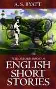 The Oxford book of English short stories / edited by A.S. Byatt.