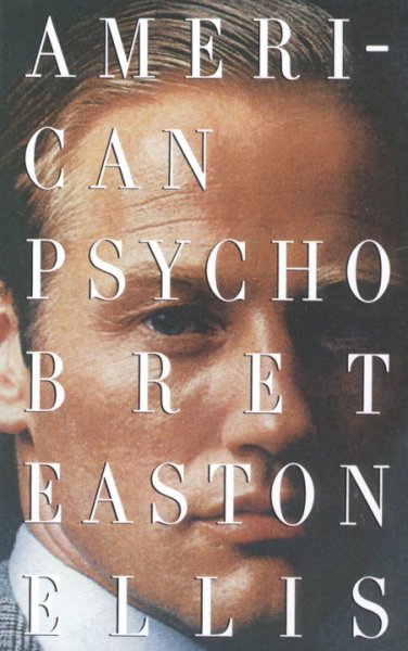 American psycho : a novel / by Bret Easton Ellis.