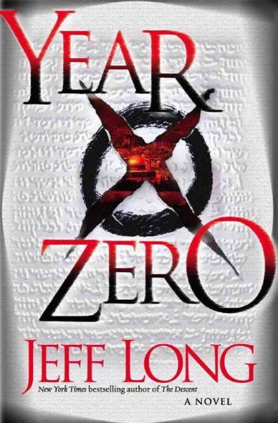 Year zero : a novel / Jeff Long.