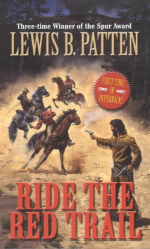 Ride the red trail / Lewis B. Patten.
