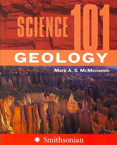 Science 101 : geology / MarkA. S. McMenamin.