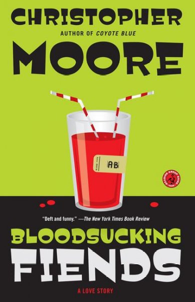 Bloodsucking fiends : a love story / Christopher Moore.