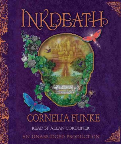 Inkdeath [sound recording] / Cornelia Funke ; English translation by Anthea Bell.