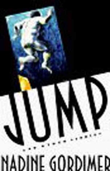 Jump and other stories [text]. / Nadine Gordimer.