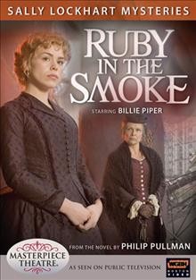 Ruby in the smoke [videorecording] / BBC and WGBH Boston co-production ;.