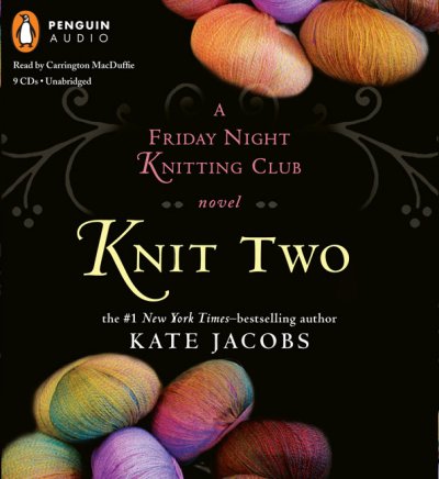 Knit two [sound recording] / Kate Jacobs.