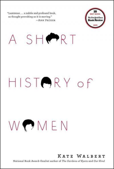 A short history of women : a novel / Kate Walbert.