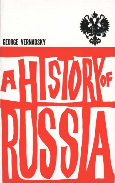 A history of Russia / by George Vernadsky. --.
