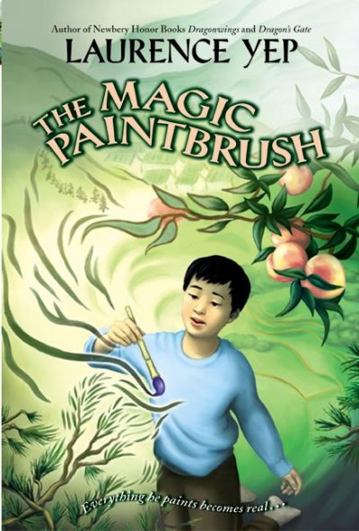 The magic paintbrush / Laurence Yep ; drawings by Suling Wang.