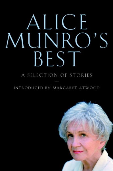 Alice Munro's best : selected stories / with an introduction by Margaret Atwood.