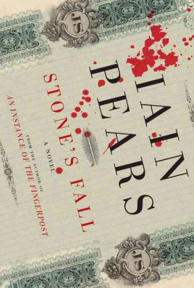 Stone's fall : a novel / Iain Pears.