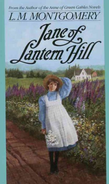 Jane of Lantern Hill / by L.M. Montgomery.