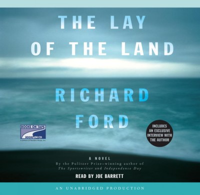 The lay of the land [sound recording] / Richard Ford.