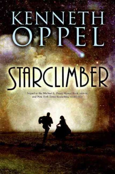 Starclimber [YA F] / Kenneth Oppel.
