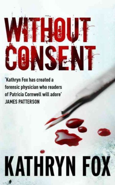 Without consent / Kathryn Fox.