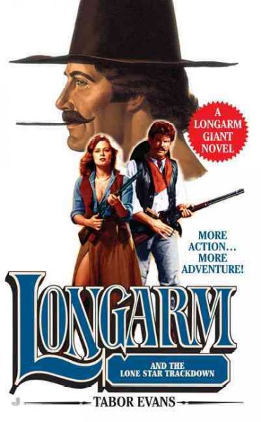 Longarm and the lone star trackdown / Tabor Evans.