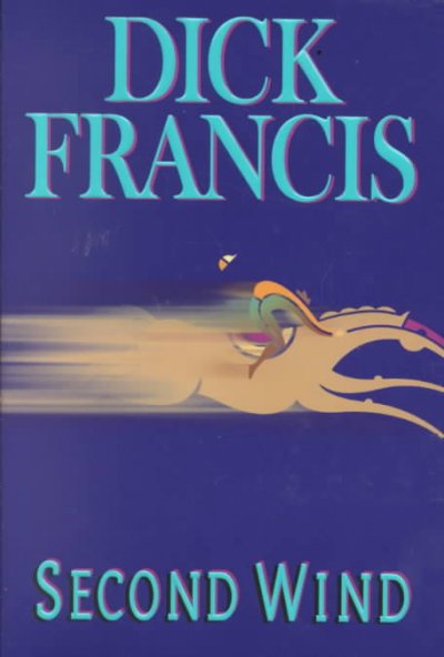 Second wind / Dick Francis.