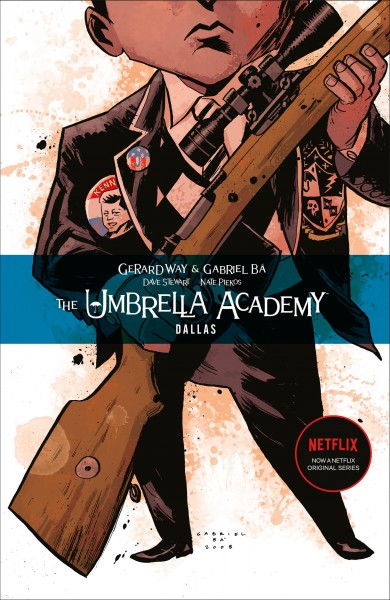 The Umbrella Academy. #2 : Dallas / story, Gerard Way ; art, Gabriel Bá ; colors, Dave Stewart ; letters, Nate Piekos.