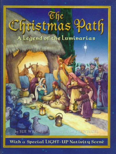 The Christmas path : a legend of the luminarias.