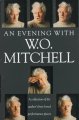Go to record An evening with W.O. Mitchell : a collection of the author...