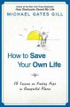 Go to record How to save your own life : 15 lessons on finding hope in ...
